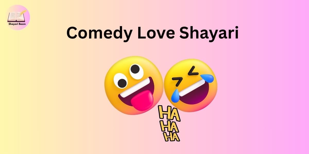 Comedy Love Shayari