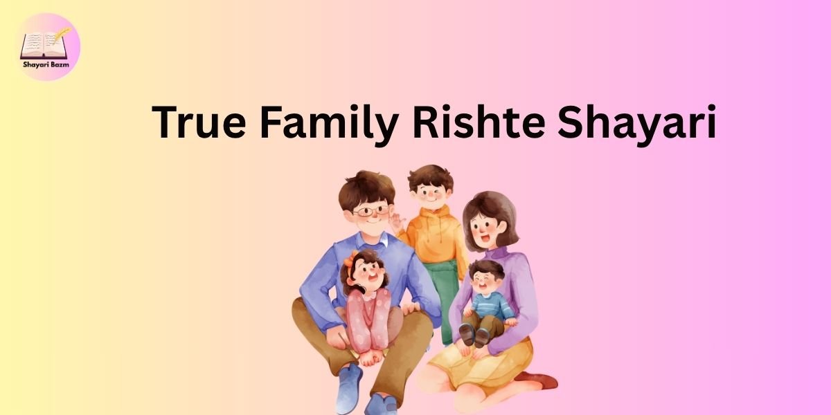 True Family Rishte Shayari